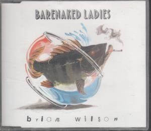 BARENAKED LADIES  - BRIAN WILSON [SINGLE-CD]