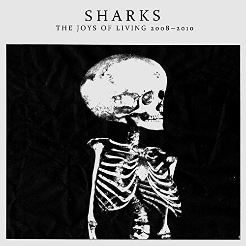 SHARKS - THE JOYS OF LIVING 08-10