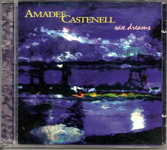 CASTENELL, AMADEE  - SAX DREAMS