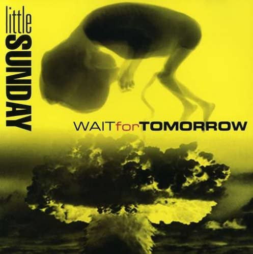 LITTLESUNDAY  - WAIT FOR TOMORROW