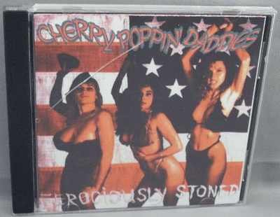 CHERRY POPPIN' DADDIES - FEROCIOUSLY STONED