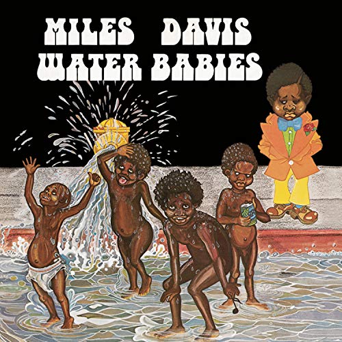 DAVIS, MILES - WATER BABIES