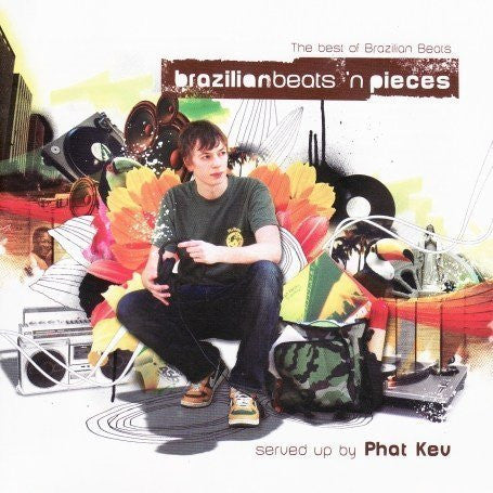 PHAT KEV  - BRAZILIAN BEATS N PIECES