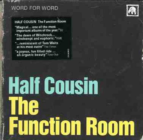 HALF COUSIN - FUNCTION ROOM