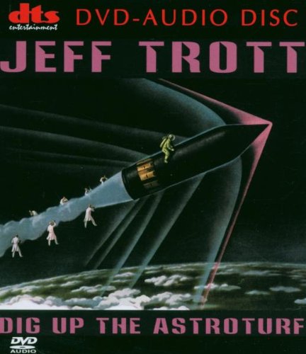 DIG UP THE ASTROTURF (DVD AUDIO)