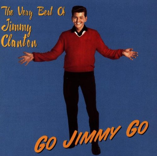 CLANTON, JIMMY  - GO JIMMY GO/VERY BEST OF