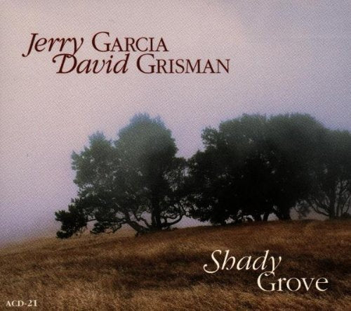 GARCIA, JERRY & GRISMAN, DAVID - GARCIA, JERRY & GRIS - SHADY GROVE