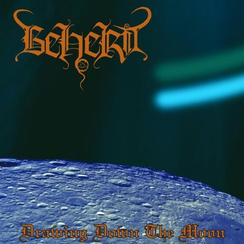 BEHERIT  - DRAWING DOWN THE MOON