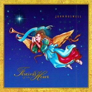 BOSWELL, JOHN (NEW AGE) - FESTIVAL OF THE HEART