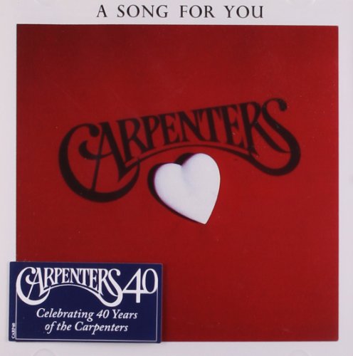 CARPENTERS - A SONG FOR YOU [REMASTERED]