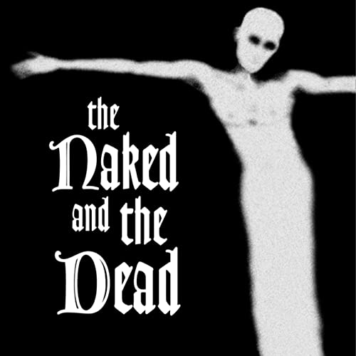 YOU01CD - THE NAKED AND THE DEAD (VINYL)