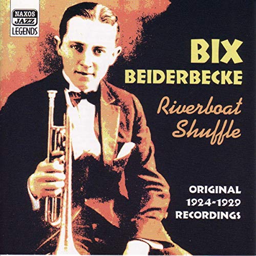 BEIDERBECKE, BIX  - RIVERBOAT SHUFFLE