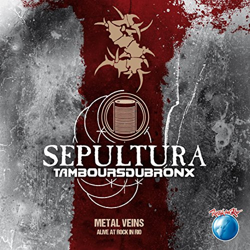 SEPULTURA - METAL VEINS: LIVE AT ROCK IN RIO