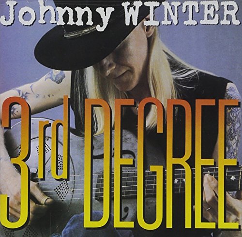 WINTER, JOHNNY - THIRD DEGREE