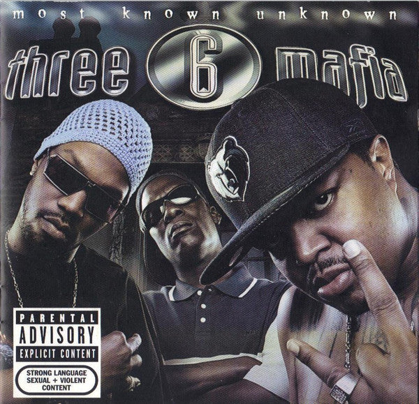 THREE 6 MAFIA  - MOST KNOWN UNKOWN (REISSUE)