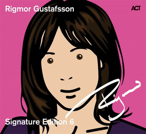 GUSTAFSSON, RIGMOR  - SIGNATURE EDITION