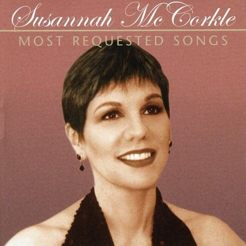 MCCORKLE, SUSANNAH  - MOST REQUESTED SONGS