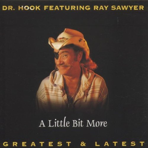 DR HOOK - LITTLE BIT MORE: