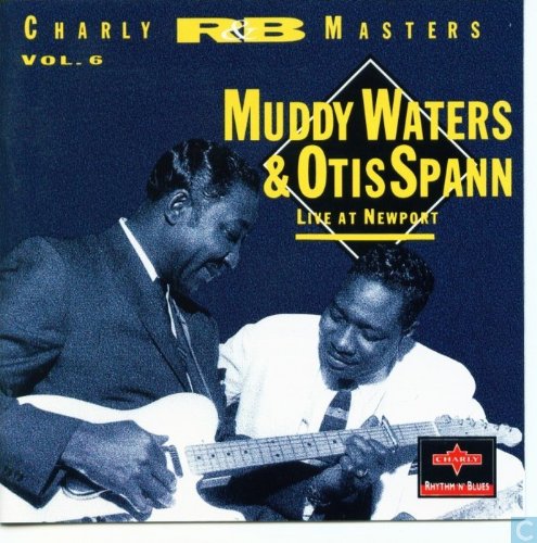 WATERS, MUDDY & OTIS SPANN  - LIVE AT NEWPORT