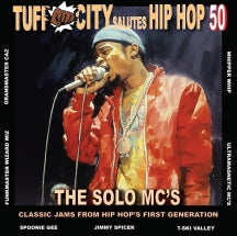 TUFF CITY SALUTES HIP HOP 50: THE SOLO MC'S (YELLOW VINYL) [LP]