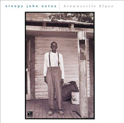 ESTES, SLEEPY JOHN  - BROWNSVILLE BLUES
