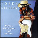 STEVENS, COREY - BLUE DROPS OF RAIN