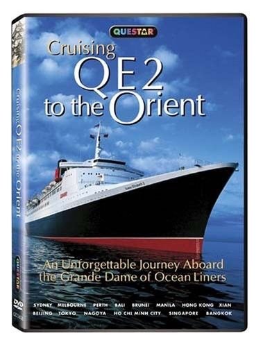 CRUISING QE2 TO THE ORIENT