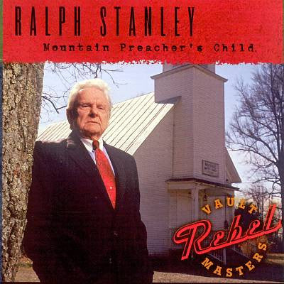 STANLEY, RALPH  - MOUNTAIN PREACHER'S CHILD