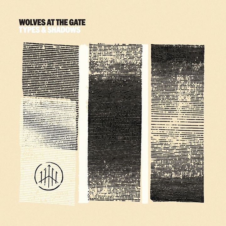 WOLVES AT THE GATE  - TYPES & SHADOWS