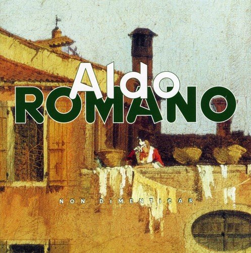 ROMANO, ALDO - NON DIMENTICAR