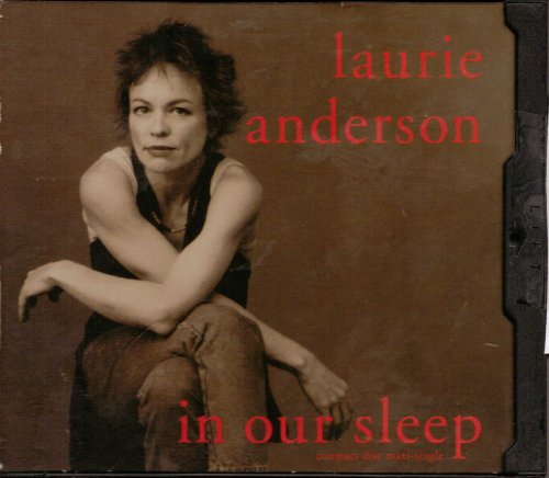 ANDERSON, LAURIE - IN OUR SLEEP / POISON / QUIJA BOARD