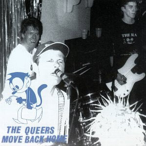 QUEERS - MOVE BACK HOME