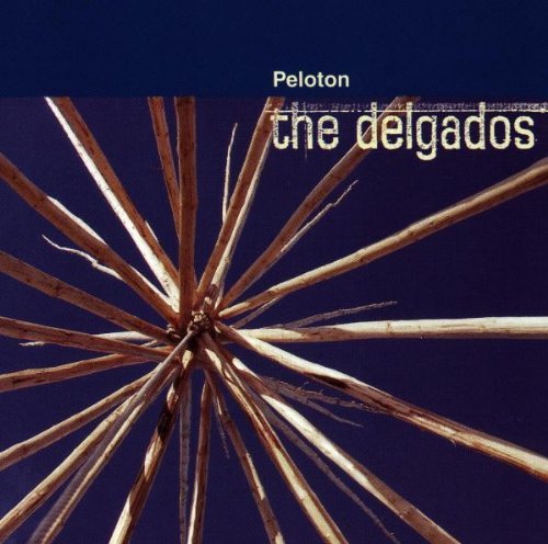 THE DELGADOS - PELOTON