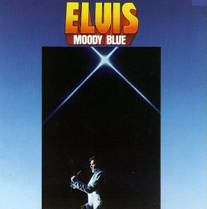 PRESLEY, ELVIS - MOODY BLUE