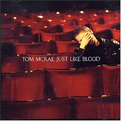 MCRAE, TOM  - JUST LIKE BLOOD