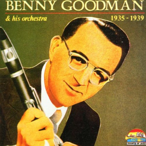 GOODMAN, BENNY  - DON'T BE THAT WAY [1935-1939]