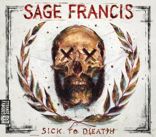 SAGE FRANCIS  - SICK TO D(EAT)H