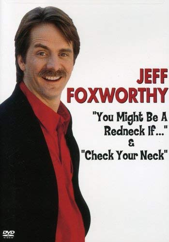 JEFF FOXWORTHY - YOU MIGHT BE A REDNECK IF/ CHECK YER NECK