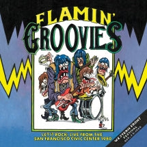FLAMIN' GROOVIES - LET IT ROCK: LIVE FROM THE SAN FRANCISCO CIVIC CENTER 1980 [CD]