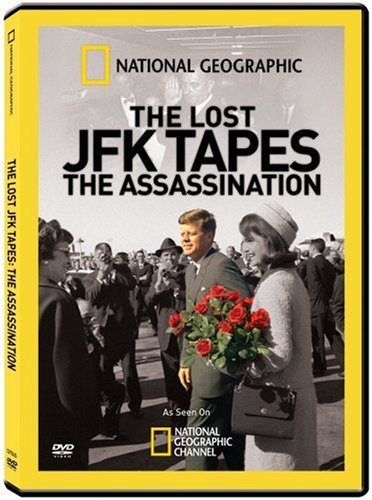 NATIONAL GEOGRAPHIC: LOST JFK TAPES-ASSASSINATION [IMPORT]