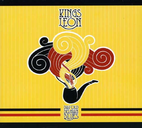 KINGS OF LEON - DAY OLD BELGIAN BLUES