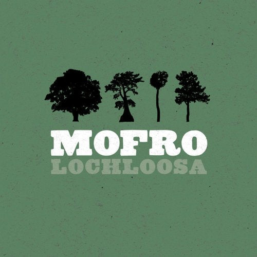 MOFRO - LOCHLOOSA