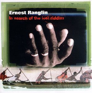 RANGLIN, ERNEST - IN SEARCH OF THE LOST RIDDIM