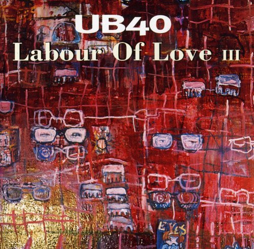 UB40 - LABOUR OF LOVE 3