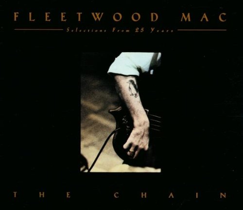 FLEETWOOD MAC - SELECTIONS FROM 25 YEARS: THE CHAIN