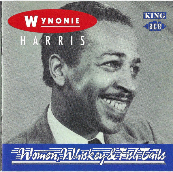 HARRIS, WYNONIE  - WOMEN, WHISKEY & FISHTAILS (EUR)