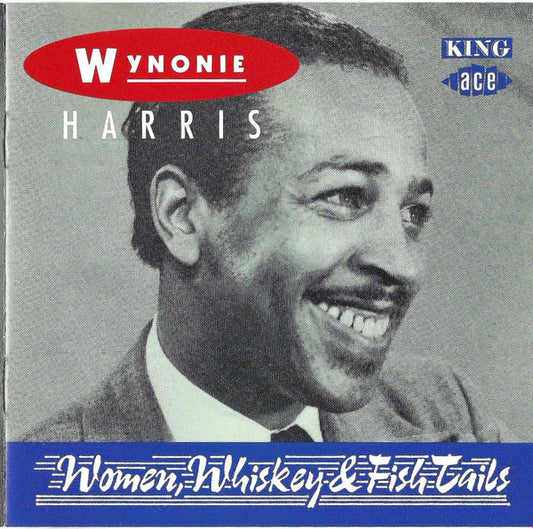HARRIS, WYNONIE  - WOMEN, WHISKEY & FISHTAILS (EUR)