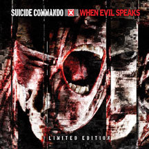 SUICIDE COMMANDO - WHEN EVIL SPEAKS (LIMITED EDITION) [CD]