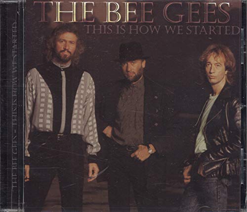 BEE GEES  - THIS IS HOW WE STARTED