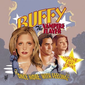 VARIOUS - BUFFY THE VAMPIRE SLAYER: ONCE MORE WITH FEELING (MUSICAL EPISODE)